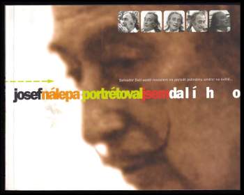 Josef Nálepa: Portrétoval jsem Dalího