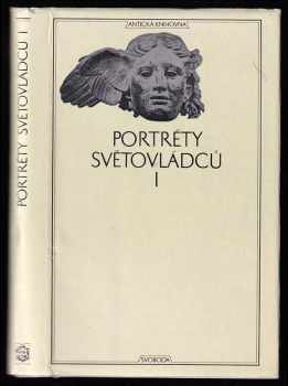 Pavel Oliva: Portréty světovládců