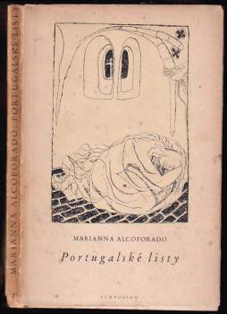 Portugalské listy PODPIS KAREL SVOLINSKÝ - Mariana Alcoforado (1948, Symposion) - ID: 758299