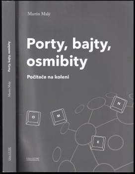 Martin Malý: Porty, bajty, osmibity