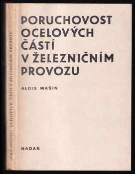 Poruchovost ocelových částí v železničním provozu