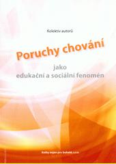 Poruchy chování jako edukační a sociální fenomén