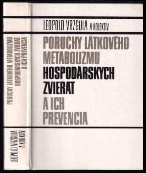 Poruchy látkového metabolizmu hospodárskych zvierat a ich prevencia