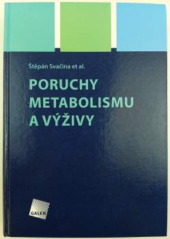 Poruchy metabolismu a výživy