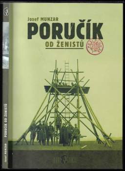 Josef Munzar: Poručík od ženistů