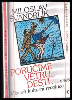 Poručíme větru, dešti..., aneb, V bouři kulturní revoluce