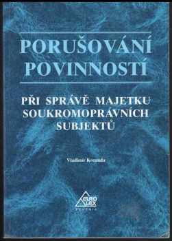 Porušování povinností při správě majetku soukromoprávních subjektů