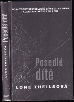 Lone Theils: Posedlé dítě