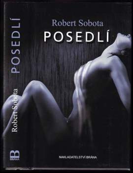 Robert Sobota: Posedlí