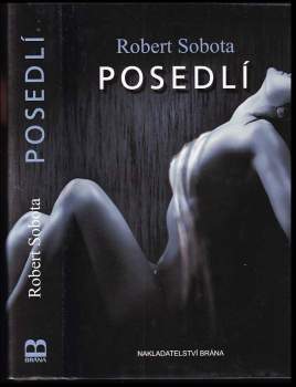 Robert Sobota: Posedlí