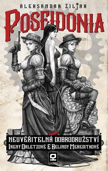 Poseidonia, čili, Neuvěřitelná dobrodružství Ireny Orletzové a Belindy Meredithové