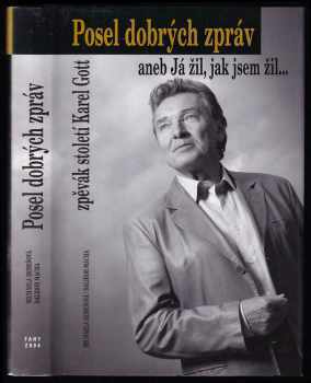 Michaela Remešová: Posel dobrých zpráv, aneb, Já žil, jak jsem žil-