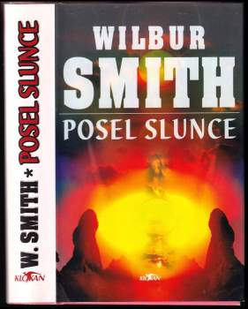 Wilbur A Smith: Posel slunce
