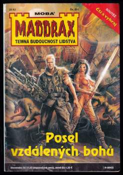 Posel vzdálených bohů - Maddrax - temná budoucnoust lidstva 1