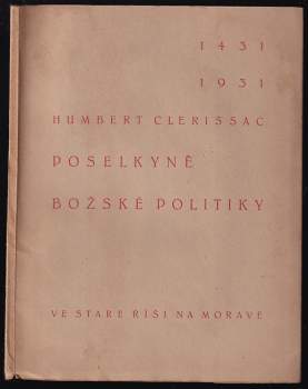 Josef Florián: Poselkyně božské politiky