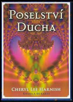 Cheryl Lee Harnish: Poselství ducha