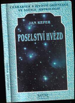 Jan Kefer: Poselství hvězd