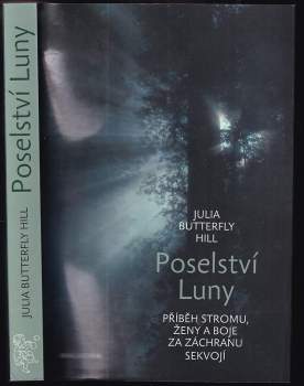 Julia Butterfly Hill: Poselství Luny