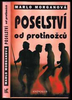 Marlo Morgan: Poselství od protinožců