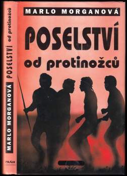 Marlo Morganová,: Poselství od protinožců