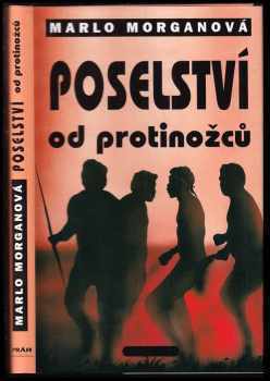 Poselství od protinožců - Marlo Morgan (2000, Práh) - ID: 772582