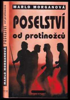 Poselství od protinožců - Marlo Morgan (2000, Práh) - ID: 745773