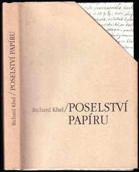 Richard Khel: Poselství papíru