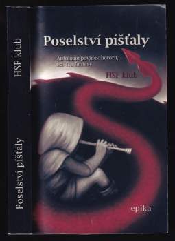 Poselství píšťaly : [antologie povídek hororu, sci-fi a fantasy]