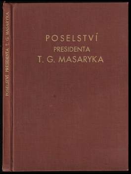 Poselství presidenta T.G. Masaryka