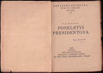 Tomáš Garrigue Masaryk: Poselství presidentova