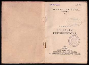Tomáš Garrigue Masaryk: Poselství presidentova