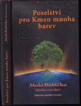 Poselství pro Kmen mnoha barev