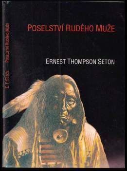 Ernest Thompson Seton: Poselství rudého muže