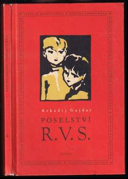 Arkadij Petrovič Gajdar: Poselství R.V.S