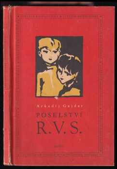 Arkadij Petrovič Gajdar: Poselství R.V.S