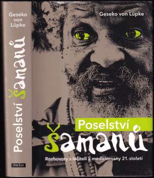 Geseko von Lüpke: Poselství šamanů