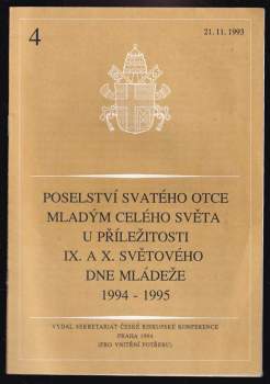 Poselství Svatého otce mladým celého světa u příležitosti IX. a X. Světového dne mládeže 1994-1995