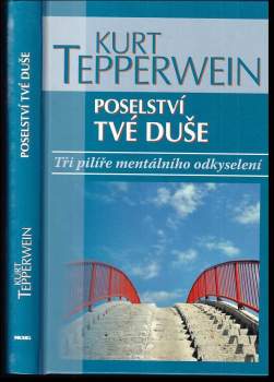 Kurt Tepperwein: Poselství tvé duše