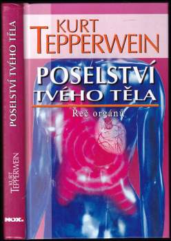 Kurt Tepperwein: Poselství tvého těla