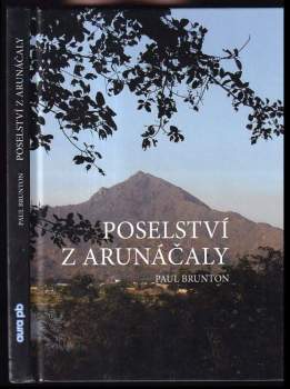 Paul Brunton: Poselství z Arunáčaly