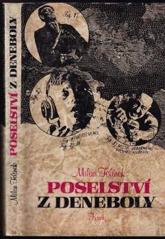 Milan Jelínek: Poselství z Deneboly