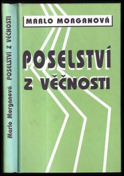 Marlo Morgan: Poselství z Věčnosti