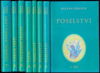 Helena Šeblová: Poselství ze světlých sfér + Cesta + Pochodeň pravdy + Chrám věků + Vesmírná jednota lásky 1 - 7 - KOMPLET