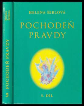 Helena Šeblová: Poselství ze světlých sfér