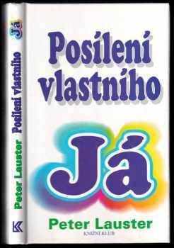 Peter Lauster: Posílení vlastního Já