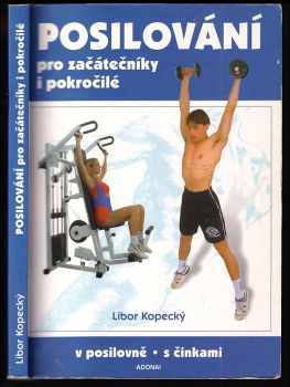 Libor Kopecký: Posilování pro začátečníky i pokročilé