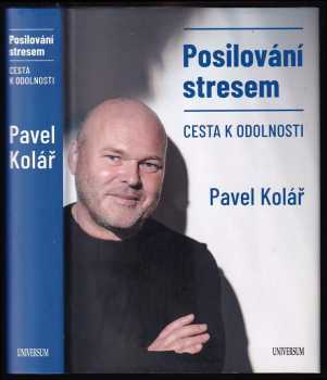 Posilování stresem – cesta k odolnosti