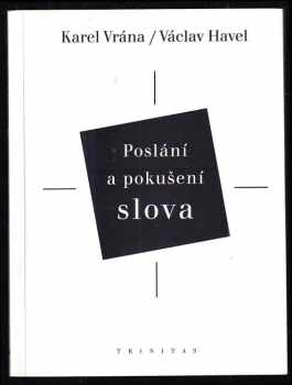 Václav Havel: Poslání a pokušení slova
