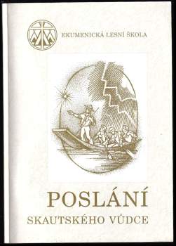 Jan Pečený: Poslání skautského vůdce