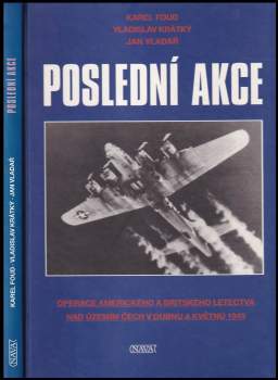 Karel Foud: Poslední akce